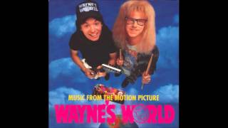 Waynes World Theme  Wayne amp Garth [upl. by Asillam]