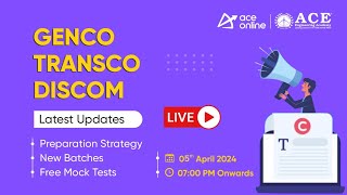 GENCO TRANSCO DISCOM Latest Updates  Prep Strategy New Batches amp Free Mock Tests  ACE Online [upl. by Edlihtam]