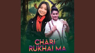 Chari Rukhai Ma [upl. by Dowlen251]