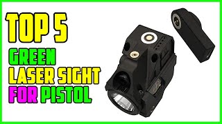 TOP 5 Best Green Laser Sight for Pistol 2023 [upl. by Sivat755]