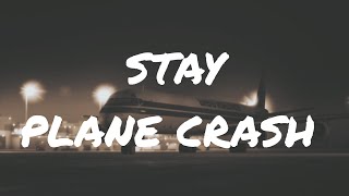 Plane crash song  Stay [upl. by Rockel]