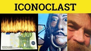 🔵 Iconoclast  Iconoclastic Meaning  Iconoclast Examples  Formal English [upl. by Coshow]