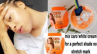 Try this mixture  caro white cream for a perfect shade lighter no stretch mark no bleaching [upl. by Shah]