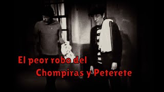 Creepypasta del Chompiras y Peterete El peor robo Episodio 11 [upl. by Eetak418]