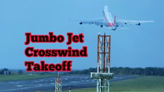 Amazing Crosswind Jumbo Jet Takeoff [upl. by Gainer]