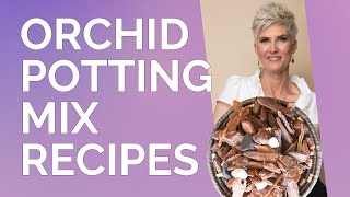 Orchid Potting Mix Recipes [upl. by Ellord675]