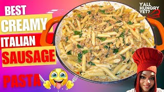 HOW TO MAKE CREAMY ITALIAN SAUSAGE PASTA [upl. by Trembly]