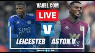 quotLeicester City vs Aston Villa LIVE  Exciting Watch Along amp RealTime Reactions [upl. by Refotsirhc]