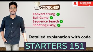 Codechef  Starters 151  Shooting Easy  Sequence Search  Ball Game  Convert string  Editorial [upl. by Nillek]