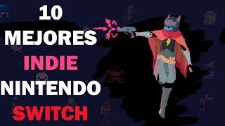 10 Mejores Indies Nintendo Switch [upl. by Ranna]