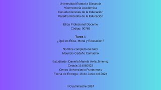 Tarea1 ¿Qué es Ética Moral y Educación [upl. by Bald]