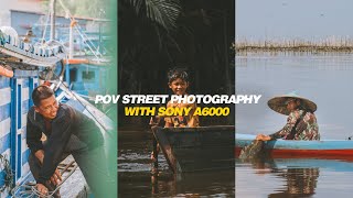 POV STREET PHOTOGRAPHY  Sony A6000 55210mm F4563 Lens in Estuary of Kakap River  Indonesia [upl. by Werdnaed162]