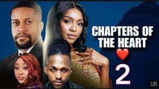 CHAPTERS OF THE HEART 2 NIGERIAN MOVIE  Nigerian Movies 2024 Latest Full Movies [upl. by Lesig]