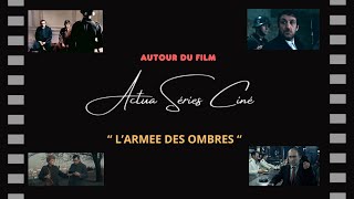 AUTOUR DU FILM quot LArmée des Ombres quot [upl. by Berl117]