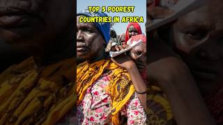 Top 5 Poorest Countries in Africa 2024 youtubeshorts poorestcountries africa trending [upl. by Kancler]