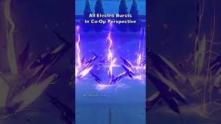 Genshin Impact All Electro Bursts In CoOp Perspective [upl. by Assirual]