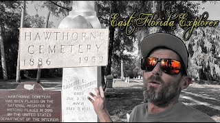 The Historic Hawthorne Cemetery  Alachua County Florida [upl. by Jennilee]