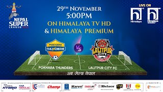 Nepal Super League NSL  2023  MATCH 7  POKHARA THUNDERS vs LALITPUR CITY  Himalaya TV [upl. by Clements]