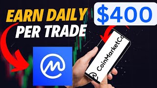 🔥🔥Earn 400 on coin market cap trading crypto currency daily 🔥🔥 [upl. by Aikam]