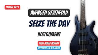 Seize The Day  Avenged Sevenfold  Female Key E  Original Karaoke [upl. by Lilybel]