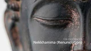 Nekkhamma Renunciation [upl. by Odlareg]