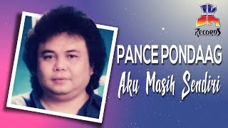 Pance Pondaag  Aku Masih Sendiri Official Music Video [upl. by Adnol]