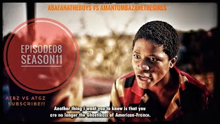 AbafanaTheBoys vs AmantombazaneTheGirlsEPISODE08SEASON11 [upl. by Naitsihc]