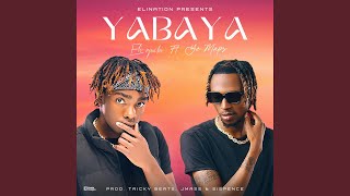 Yabaya feat Yo Maps [upl. by Eiclehc]