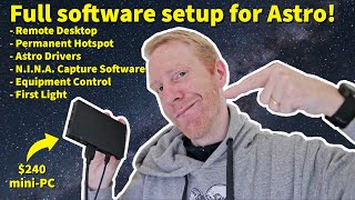 ASTROPHOTOGRAPHY MINIPC  Setup from A to Z with NINA Including the elusive Hotspot hopefully [upl. by Marijn]