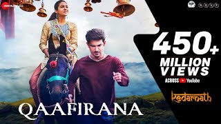 Qaafirana  Kedarnath  Sushant Rajput  Sara Ali Khan  Arijit Singh amp Nikhita  Amit Trivedi [upl. by Nylevol]