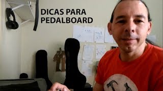 DICAS DE PEDALBOARD  VELCRO NO PEDAL E ASSUNTOS ALEATÓRIOS [upl. by Killarney]