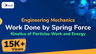 Work Done by Spring Force  Kinetics of Particles Work and Energy  Engineering Mechanics [upl. by Edurtreg]