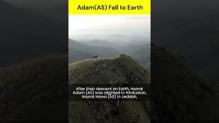 Adam AS Fall to Earth  allah islam islamicstories prophet adam eve iblis devil muslim [upl. by Devol]