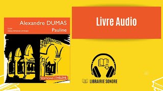 🎧 Livre audio extrait Pauline Alexandre Dumas  Kindle [upl. by Saihttam650]