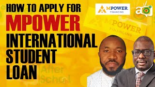 How to Apply for MPOWER International Student Loans  Get Up to 100000 [upl. by Holcomb102]