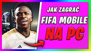 🔥 Jak grać w Fifa Mobile na PC – Działa 2024  poradnik🔥 [upl. by Trimmer]