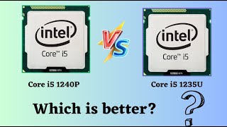 The ULTIMATE Guide i5 1240P vs i5 1235U  Choose the RIGHT CPU for YOU [upl. by Sami]