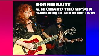 Bonnie Raitt amp Richard Thompson • “Dimming Of The Day” • 1994 Reelin In The Years Archive [upl. by Carolina472]