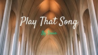 Train  Play That Song Lyrics [upl. by Ahsikit]