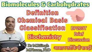 Biomolecules amp Carbohydrates in Brief  Biochemistry  BP203T [upl. by Nevet294]