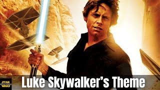 Luke Skywalkers Theme Main Star Wars Theme [upl. by Anemix]