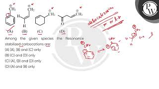 Among the given species the Resonance stabilized carbocations are [upl. by Avan]