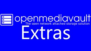 TUT OpenMediaVault Extras installieren 4K  DE [upl. by Maddy]