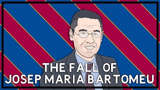 The rise and fall of Barcelona president Josep Bartomeu [upl. by Teryn]