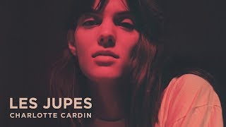 Charlotte Cardin  Les jupes Official Lyrics [upl. by Aserahs]