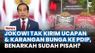 JOKOWI TAMPAK Tak Kirim Karangan Bunga dan Belum Beri Ucapan Selamat di HUT ke51 PDIP Ada Apa [upl. by Ordnazil]