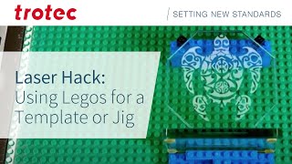 Laser Hack Using Lego as a jig  Trotec Laser [upl. by Schnur20]