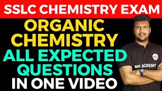 SSLC ORGANIC CHEMISTRY ALL EXPECTED QUESTIONS IN ONE VIDEO MS 🔥🔥 [upl. by Orsola]