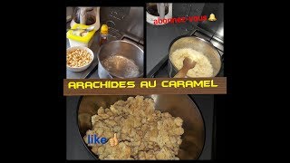 Comment faire les arachides au caramel [upl. by Turpin597]