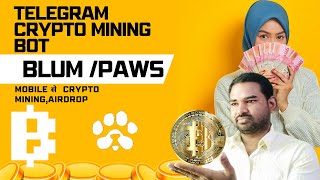 Telegram Crypto Mining Bot  Blum and PAWS  crypto  cryptotrading [upl. by Arima]